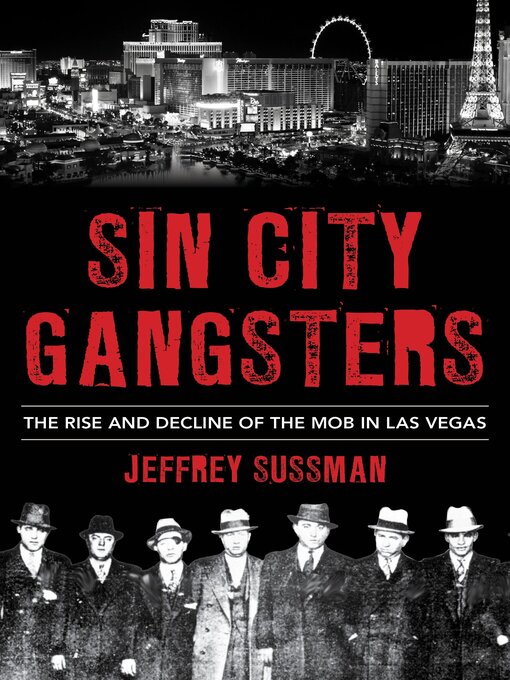 Title details for Sin City Gangsters by Jeffrey Sussman - Available